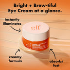 e.l.f. SKIN Bright + Brew-tiful Eye Cream. Helps Brighten Appearance Of Undereye Dark Circles & Repair Puffiness. Vegan & Cruelty-Free
