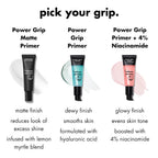 e.l.f. Power Grip Primer + 4% Niacinamide. Gripping Gel Primer. 0.811 Fl Oz | Brightening Formula. Ultra-Dewy & Glowing Finish. Long-Lasting Wear. Hydrating Gel Base. Lightweight. Vegan & Cruelty-Free