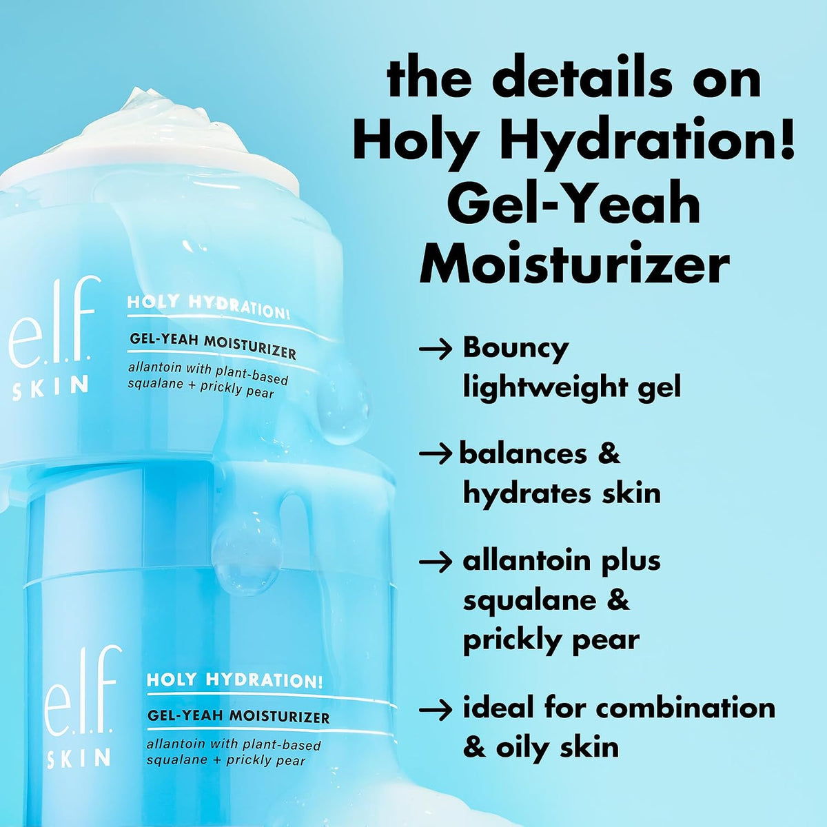 e.l.f. SKIN Holy Hydration! Gel-Yeah Moisturizer | Lightweight Moisturizer For Plump. Hydrated Skin. Infused With Squalane. Vegan & Cruelty-free