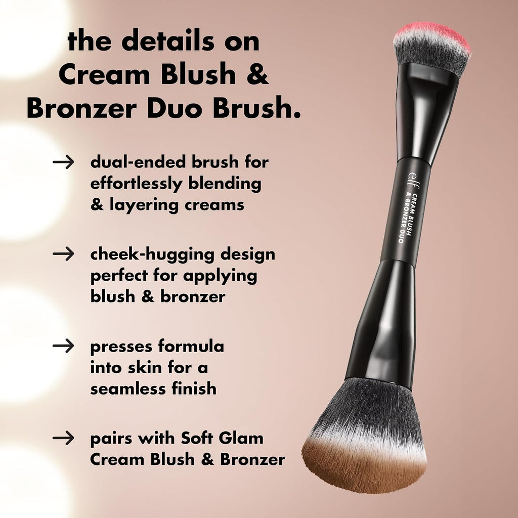 e.l.f. Cream Blush & Bronzer Duo Brush. Blending & Layering Brush | Cream Formulas. Dense Synthetic Bristles. Angled Sculpting. Creates Seamless & Professional Finish. Vegan & Cruelty-Free