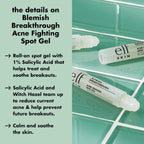 e.l.f. SKIN Blemish Breakthrough Blemish Fighting Spot Gel. Roll-on Blemish Spot Gel For Targeting & Treating Blemishes. Infused With Salicylic Acid