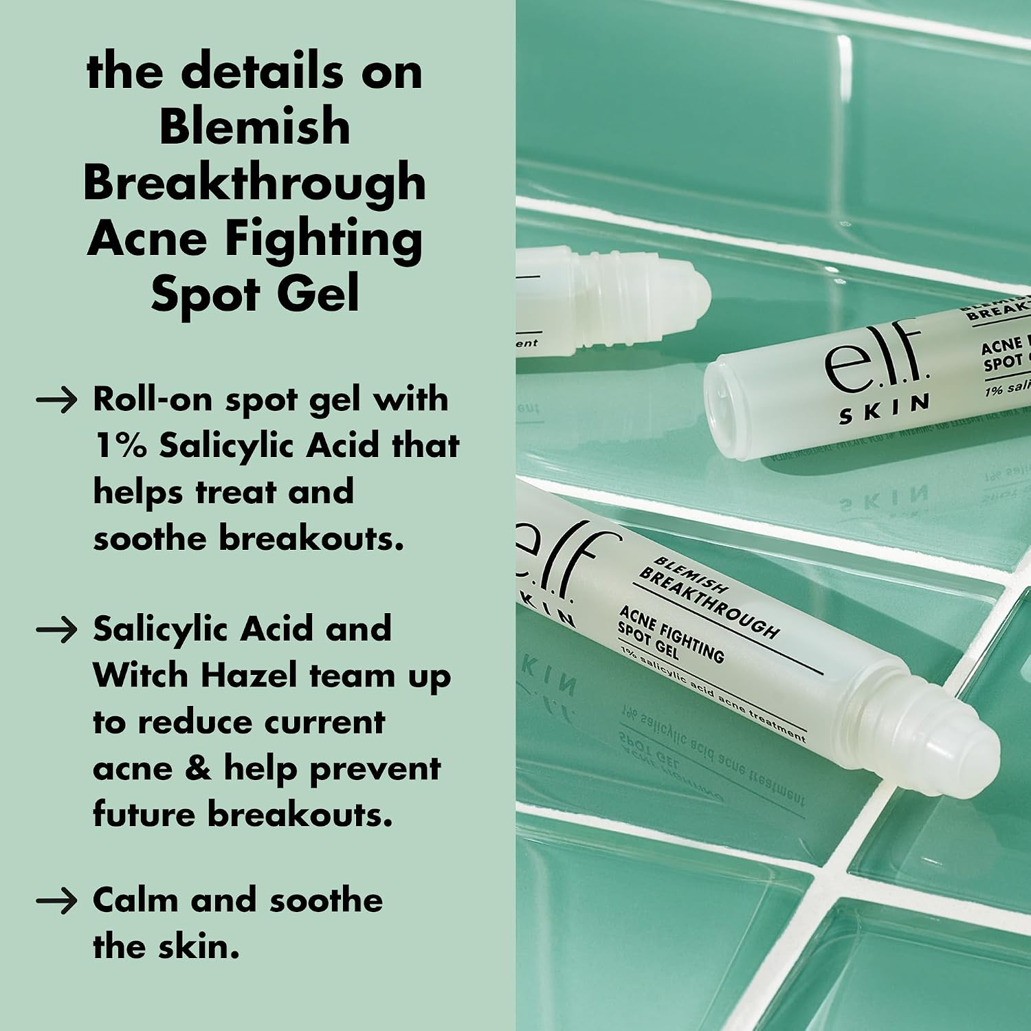 e.l.f. SKIN Blemish Breakthrough Blemish Fighting Spot Gel. Roll-on Blemish Spot Gel For Targeting & Treating Blemishes. Infused With Salicylic Acid
