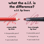 e.l.f. Cream Glide Lip Liner. Creamy High-Pigment. Truth or Bare | Semi-Matte Finish. Creamy Application. Smooth Glide Lip Pencil. Defines & Shapes. Vegan & Cruelty-Free