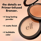 e.l.f. Primer-Infused Bronzer. Fresh Tan | Long-Lasting. Lightweight & Buildable Powder Bronzer. Delivers A Matte Finish. Vegan & Cruelty-Free